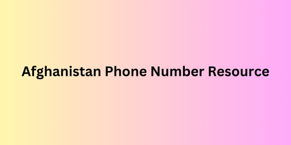 afghanistan phone number resource