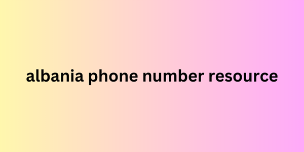 albania phone number resource