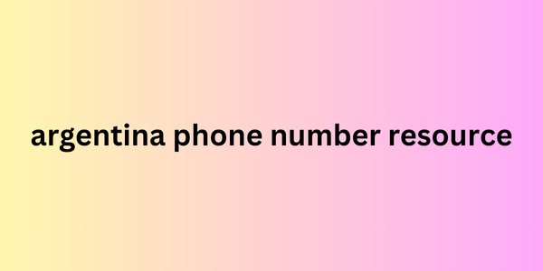 argentina phone number resource