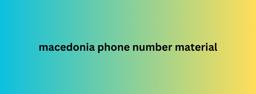 macedonia phone number material