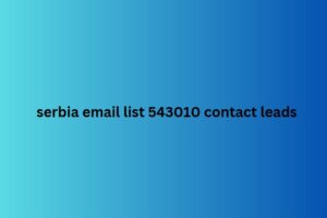 serbia email list 543010 contact leads