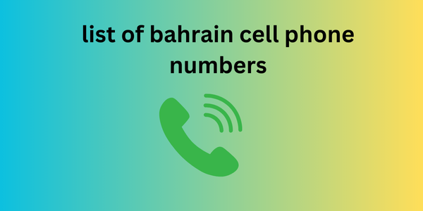 list of bahrain cell phone numbers