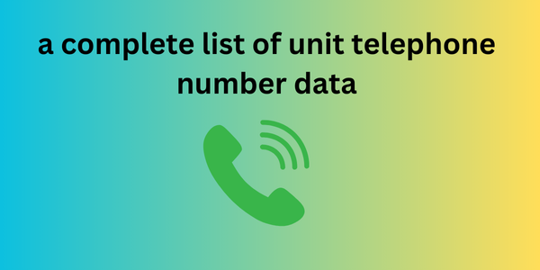 a complete list of unit telephone number data